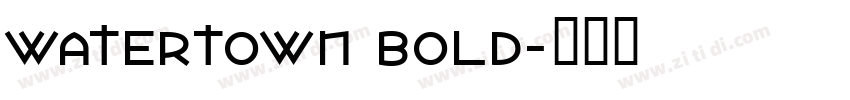 Watertown Bold字体转换